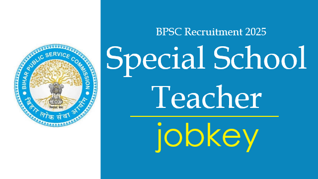 BPSC Bihar Special School Teacher Online Form 2025-jobkey